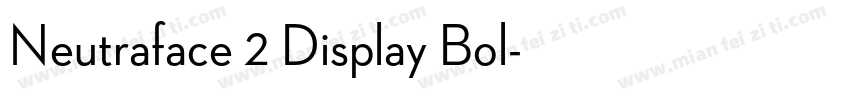 Neutraface 2 Display Bol字体转换